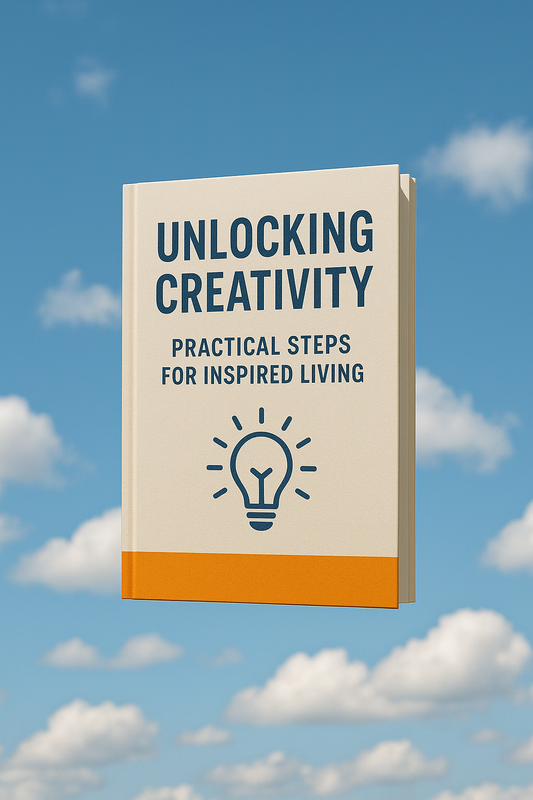 Unlocking Creativity: Practical Steps for Inspired Living